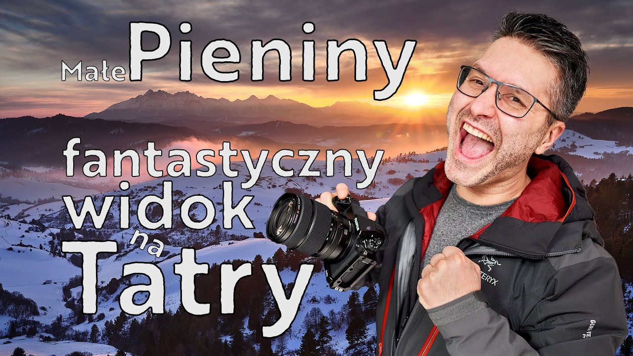 Pieniny - Wysoki Wierch - Fantastyczny Widok na Tatry - Pozytywny Vlog Fotograficzny - 7/2022