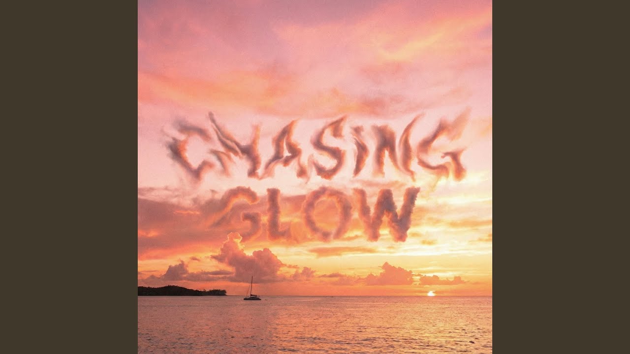 Chasing Glow