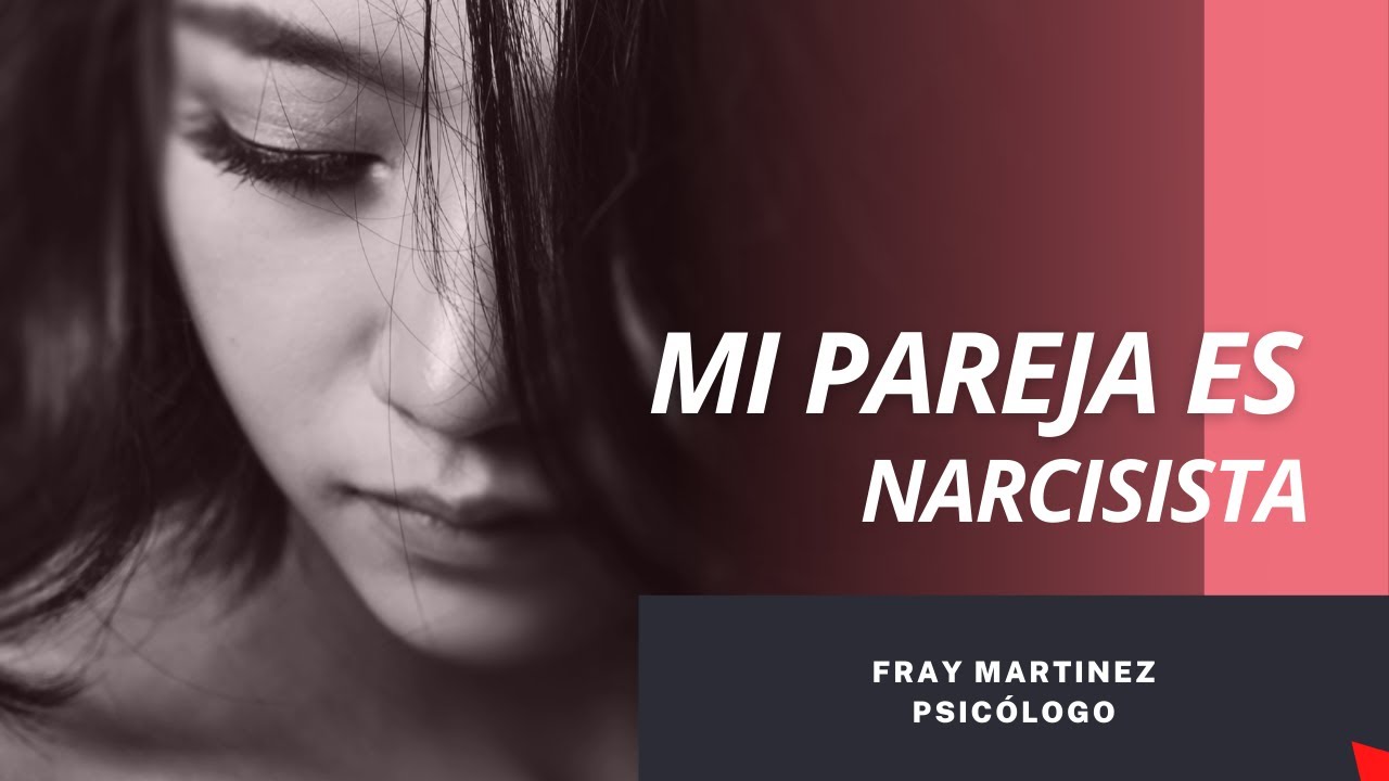 Que hacer si mi pareja es narcisista