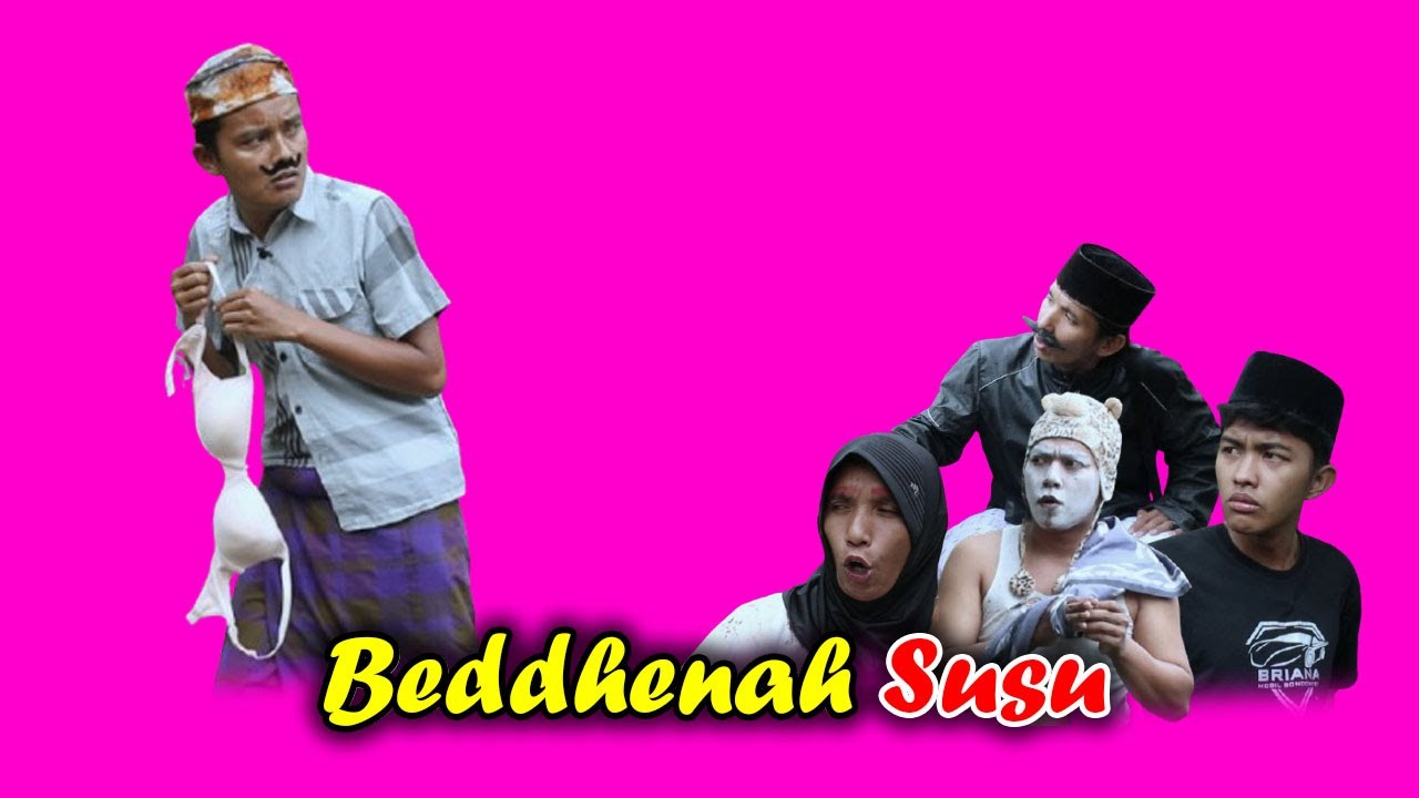 BEDDHENAH SUSU || KOMEDI MADURA