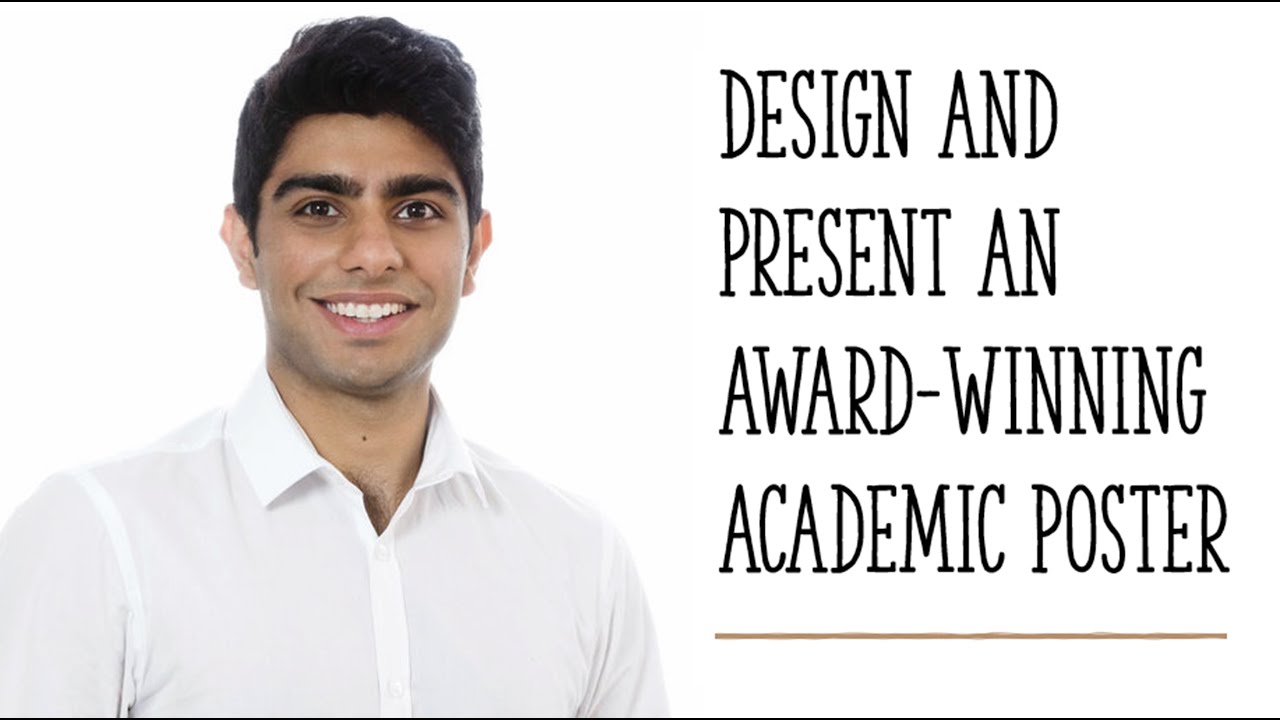Design & Present an Award Winning Academic Poster | Anurag Nasa