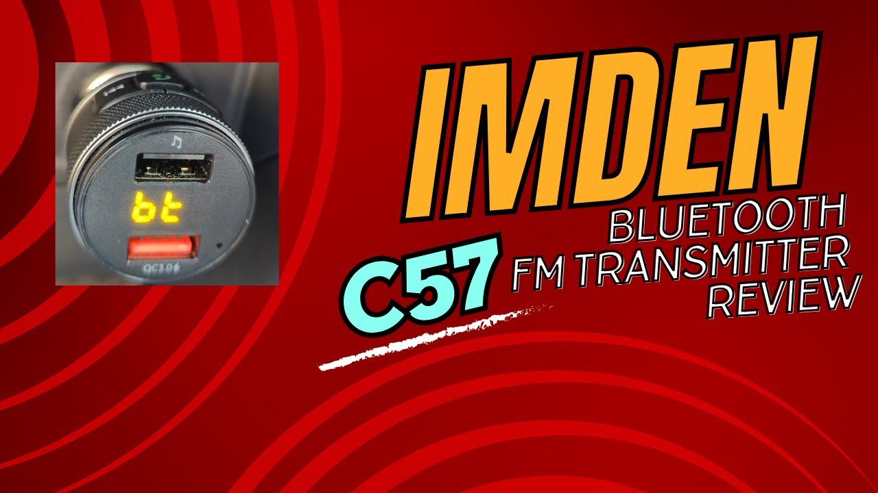 Imden C57 Bluetooth FM Transmitter Review