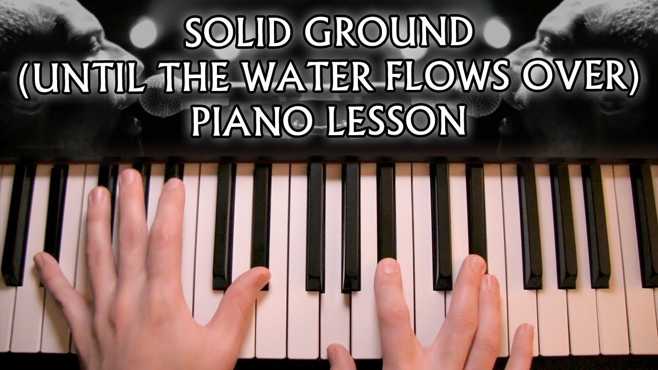 How to play Coldplay - Solid Ground (Until The Water Flows Over) on piano
