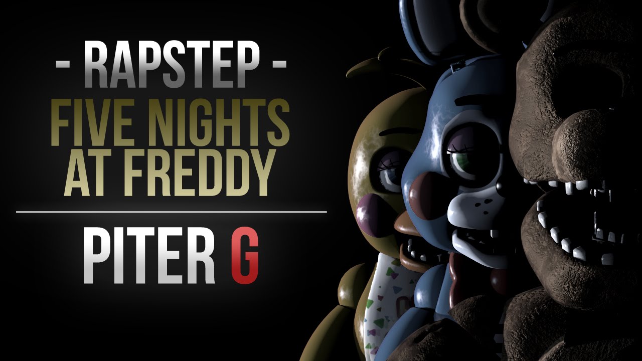 FIVE NIGHTS AT FREDDY'S RAPSTEP | PITER-G (Prod. por Punyaso)