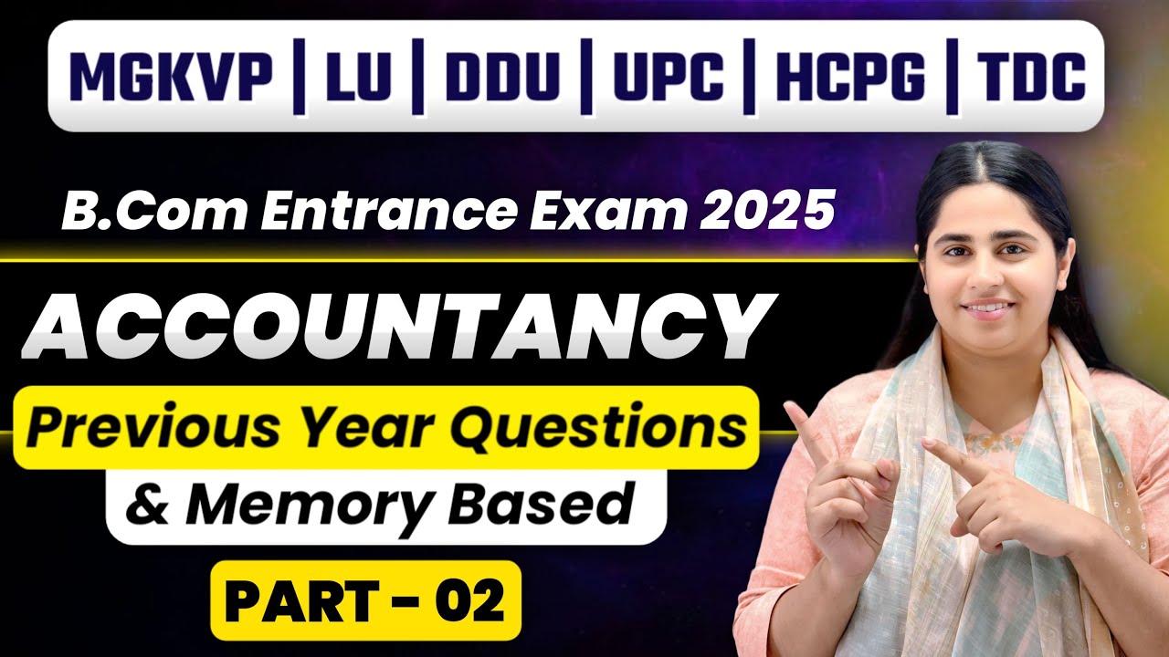 Previous Year Questions | Accountancy Part-02 | For LU, DDU, MGKVP, UP COLLEGE Entrance Exam 2025