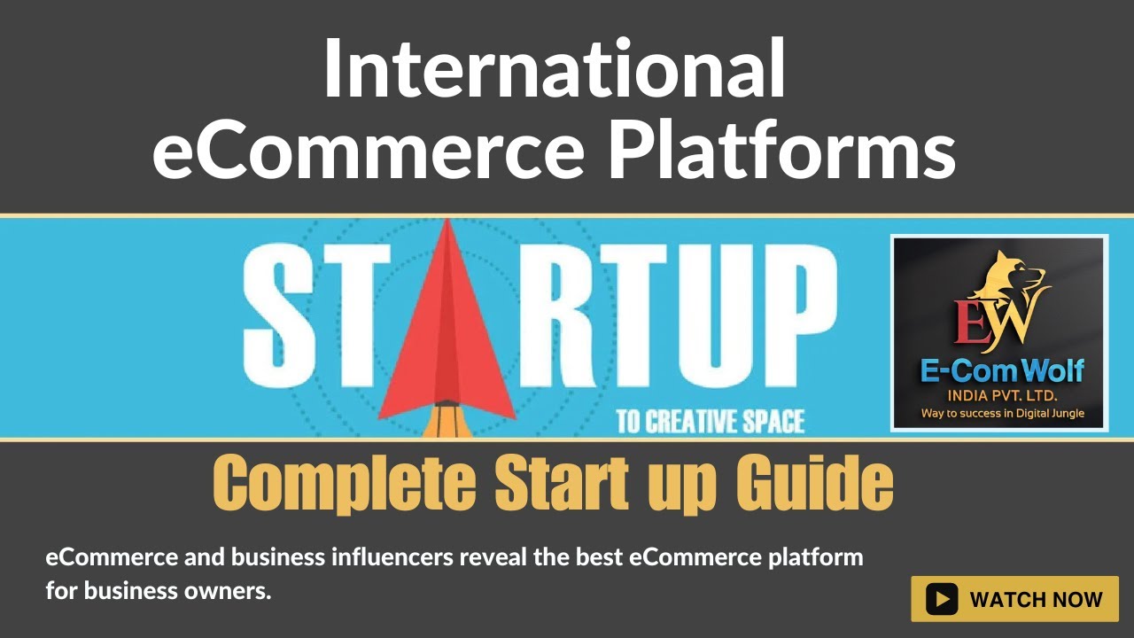 International E-Commerce Platforms | E-Com Exports | Documents Required | Complete Start up Guide