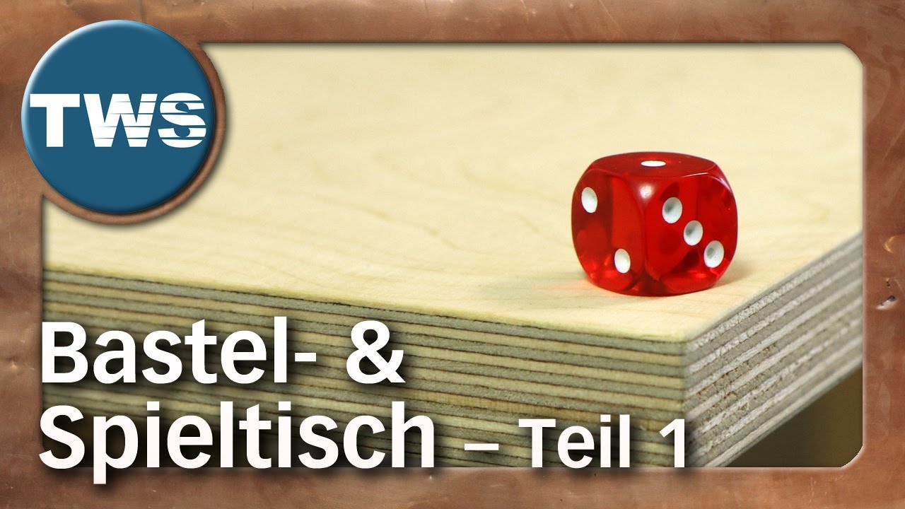 Tutorial: massiver DIY-Bastel- & Spieltisch – Teil 1: Planung (game table, Tabletop-Möbel, TWS)