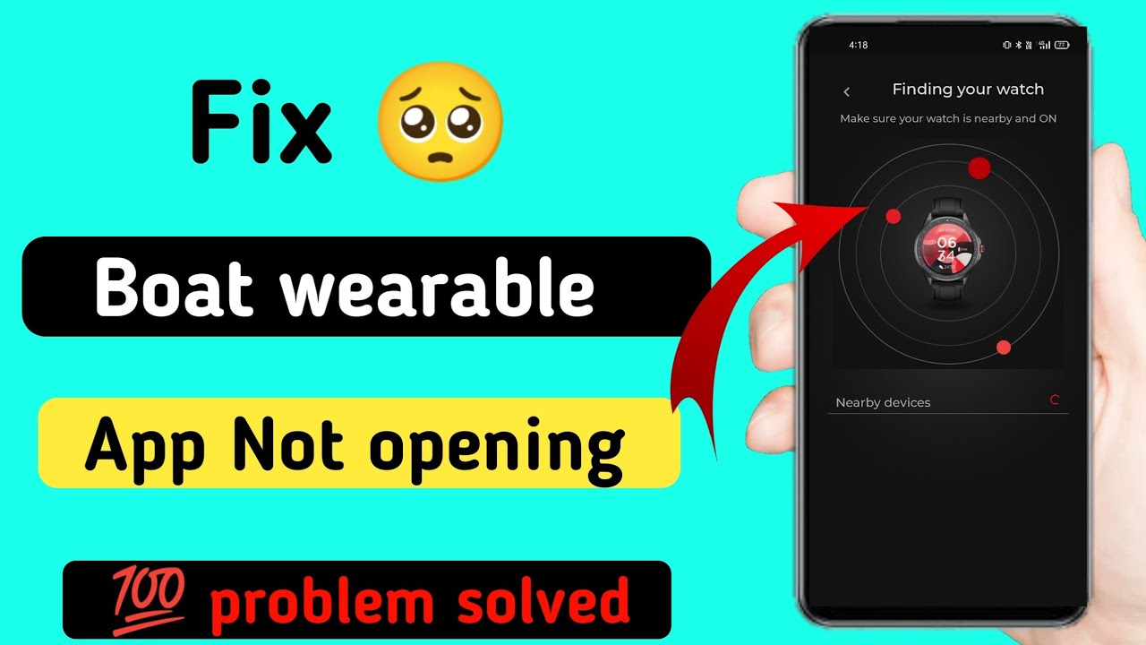 boat wearable app not opening | boat wearable app keeps stopping