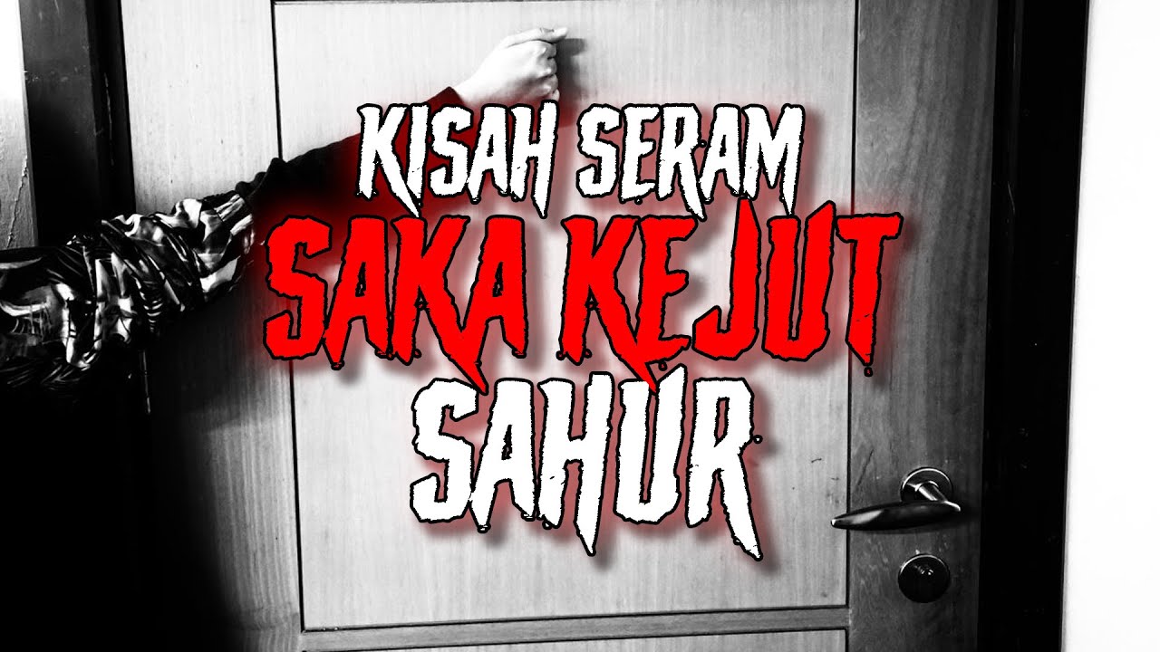 Kisah Seram RAMADAN #2 - HOTEL KL | HANTU BULU PUTIH N9 | SAKA Datang SIAP KETUK PINTU KEJUT SAHUR