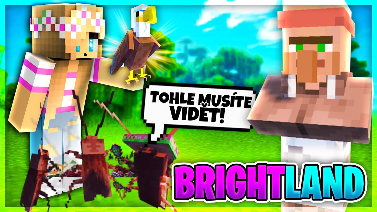 Mám ORLA a TANČÍCÍ ŠVÁBY! [BrightLand] #29