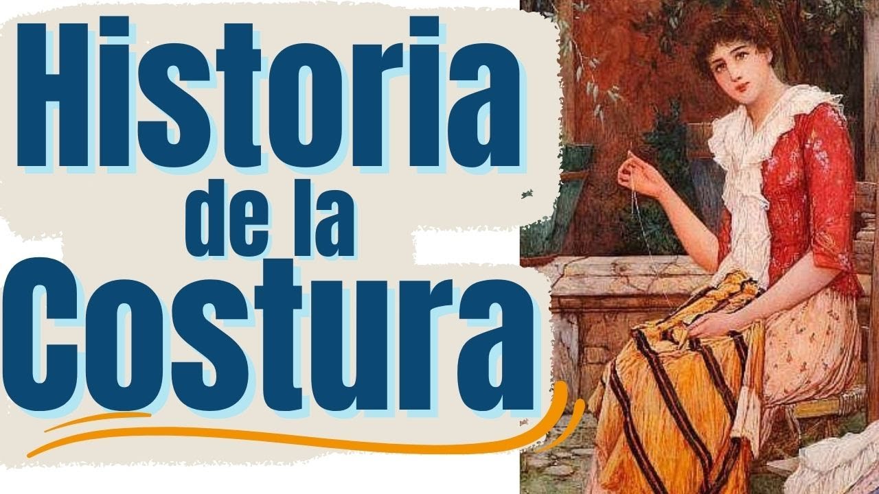 Costura- Historia