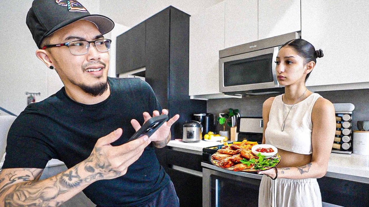 HAVING MY GIRLFRIEND COOK DINNER, THEN SAYING 
