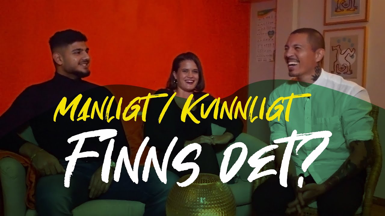 Manligt & kvinnligt, finns det? Marco Vega pratar könsroller med Eira och Daniel