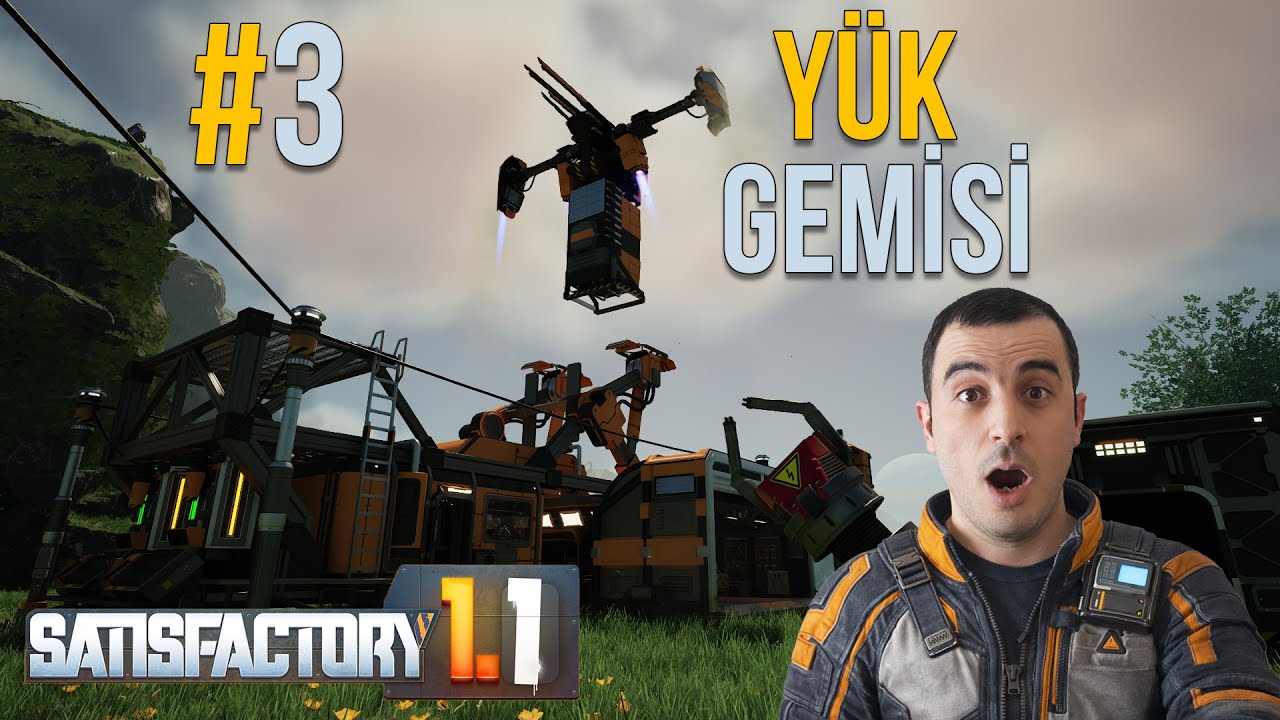 SATISFACTORY (TÜRKÇE) | LOJİSTİK SEVİYE ATLADI | 3. BÖLÜM