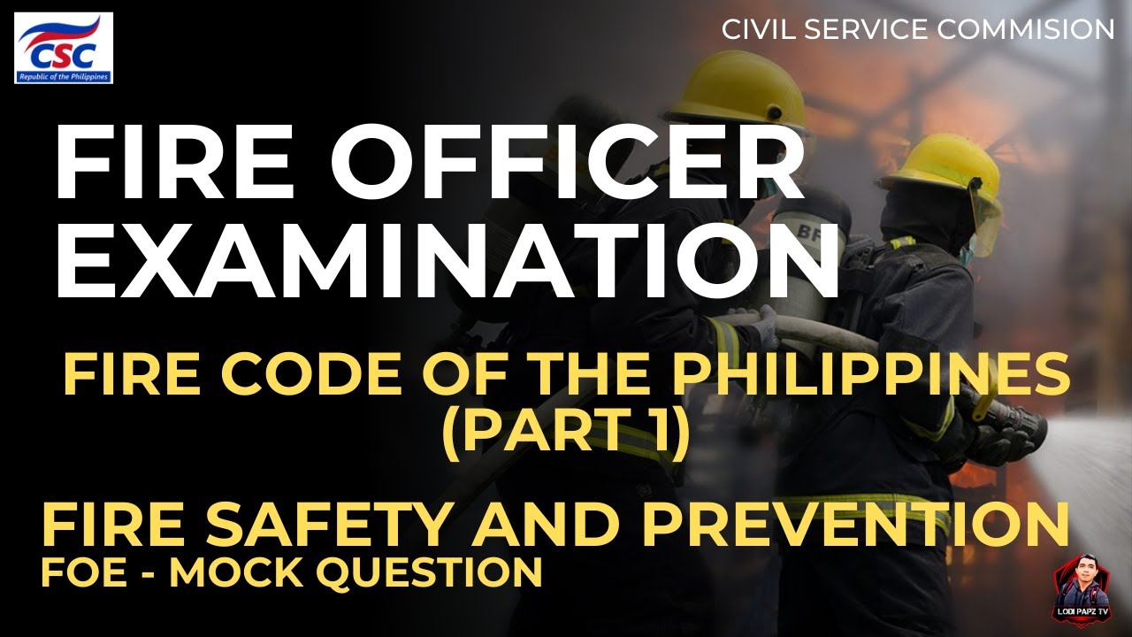 FIRE OFFICER EXAMINATION 2024 | FIRE  SAFETY AND PREVENTION | FIRE CODE OF THE PHILIPPINES PART1 FOE