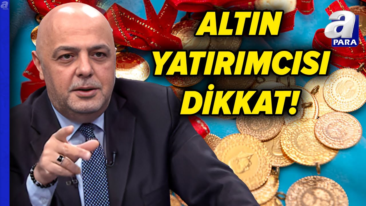 Altın Rekor Kıracak Mı, D&uuml;şecek Mi? C&uuml;neyt Paksoy&rsquo;dan Kritik Uyarı! | A Para