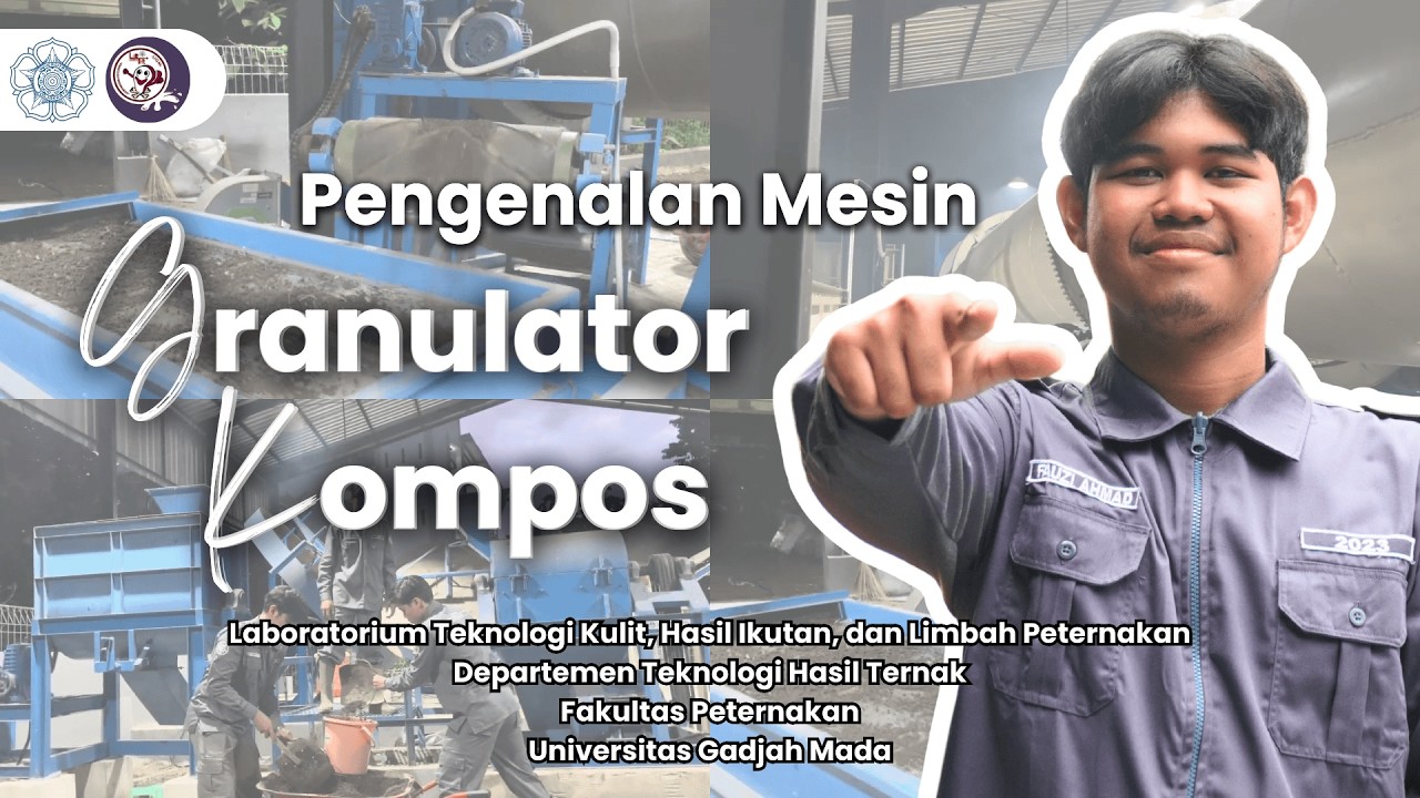 Acara 1 Kompos Praktikum IPLIP 2026 - Pengenalan Mesin Granulator Kompos