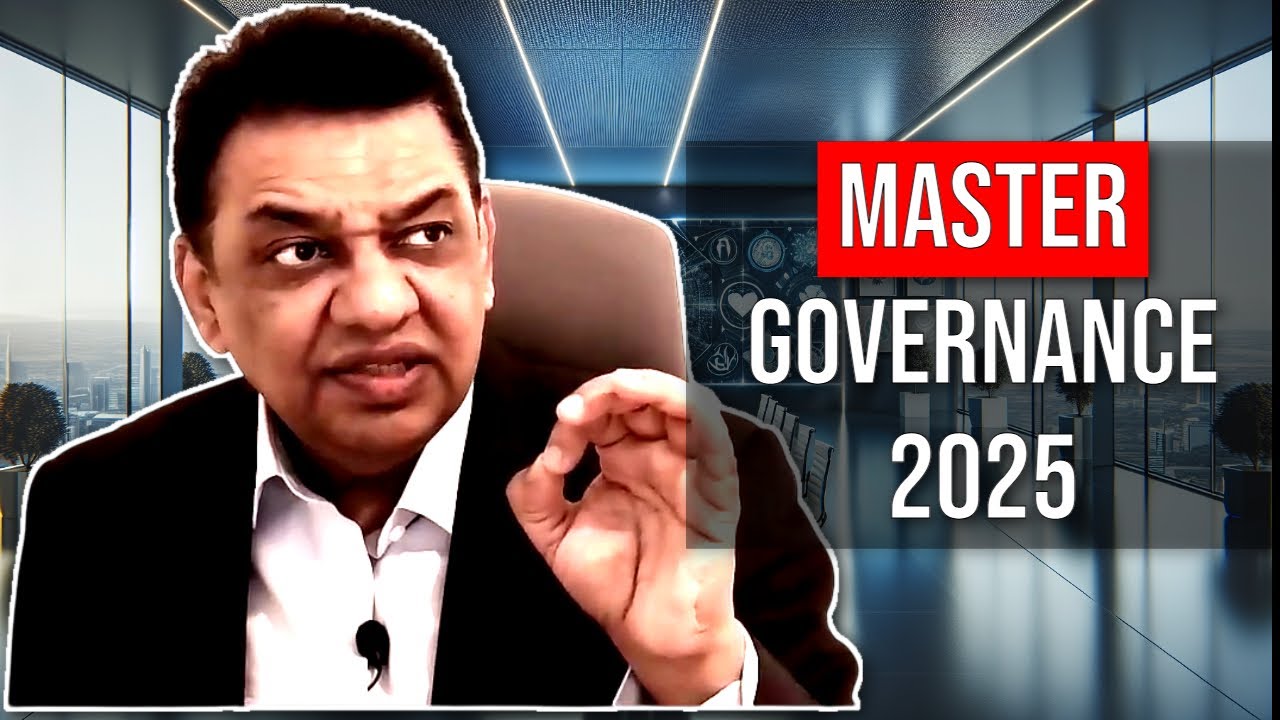 Governance in 2025: 5 Steps Every Leader, CEO and Director Must Master | What is Governance