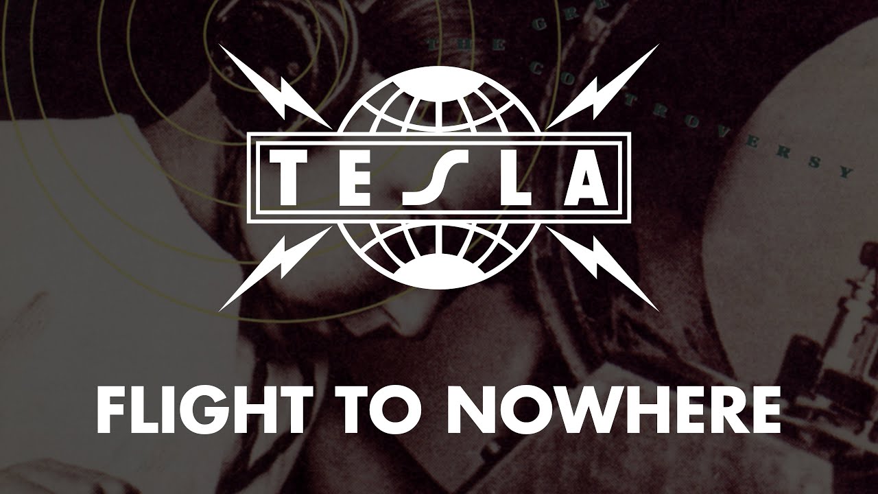 Tesla - Flight To Nowhere (Lyrics) HQ Audio