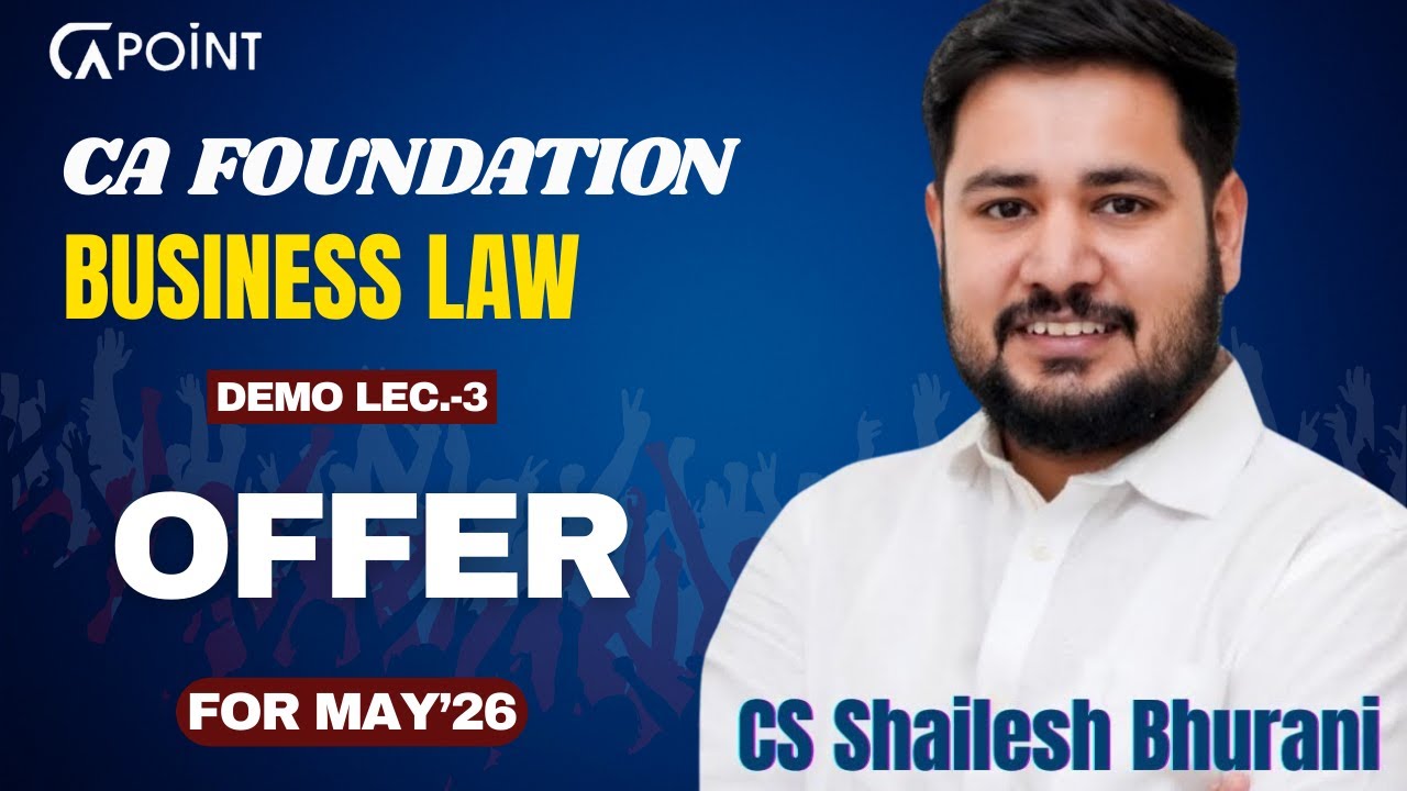 CA Foundation Business Law Lec 3 | Offer | CS Shailesh Bhurani Sir