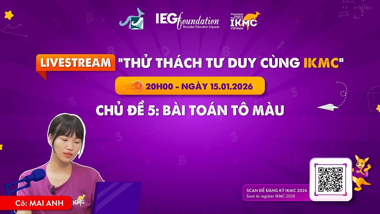 Chủ đề: B&agrave;i to&aacute;n t&ocirc; m&agrave;u - To&aacute;n tư duy IKMC 2026: Thử th&aacute;ch tư duy c&ugrave;ng IKMC