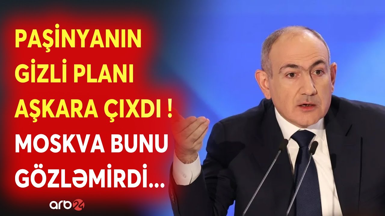 SON DƏQİQƏ! Paşinyandan Moskvaya G&Ouml;ZLƏNİLMƏZ HƏMLƏ: Nikolun GİZLİ PLANI AŞKARA &Ccedil;IXDI - CANLI
