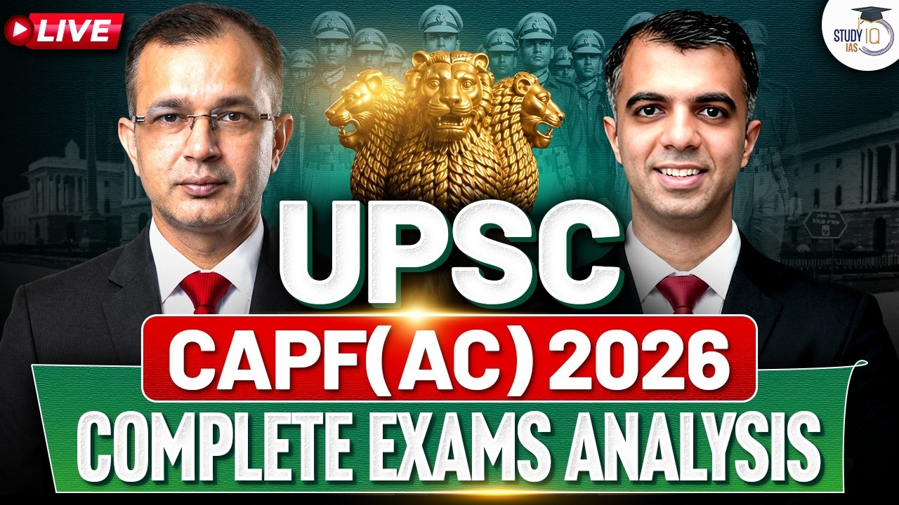 UPSC CAPF (AC) 2026 Exam Analysis | Paper Review, Difficulty Level & Pattern | StudyIQ IAS