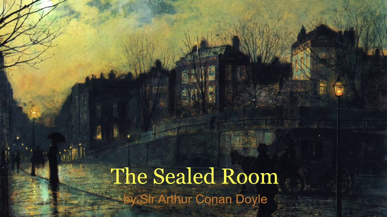 The Story of the Sealed Room by Arthur Conan Doyle - The Strand Magazine 1898.