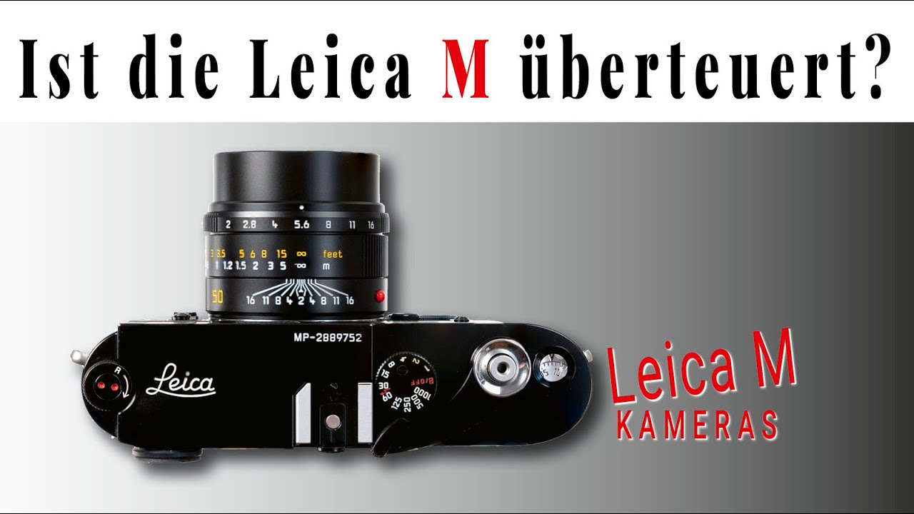 Leica M: Kultkamera oder Abzocke?