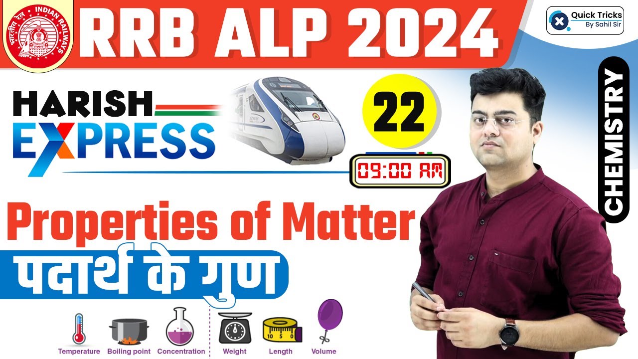 Harish Express for RRB ALP 2024 | Properties of Matter | Theory + MCQ | Science by Harish Sir