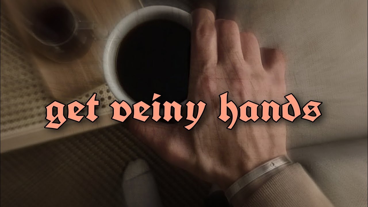 ♡veiny hands♡ (subliminal)