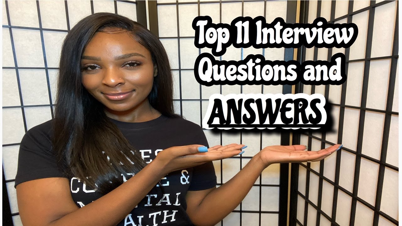 Top 11 Nursing Interview Questions and ANSWERS