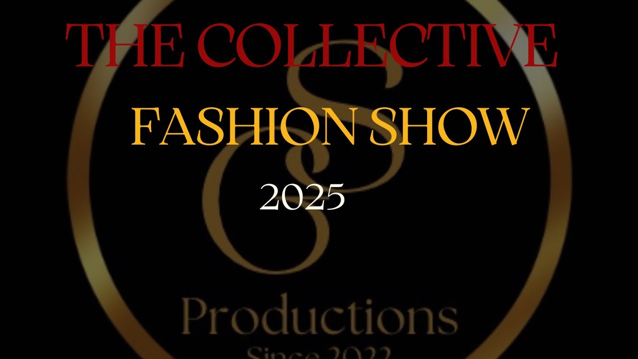 The Collective Fashion Show 2025