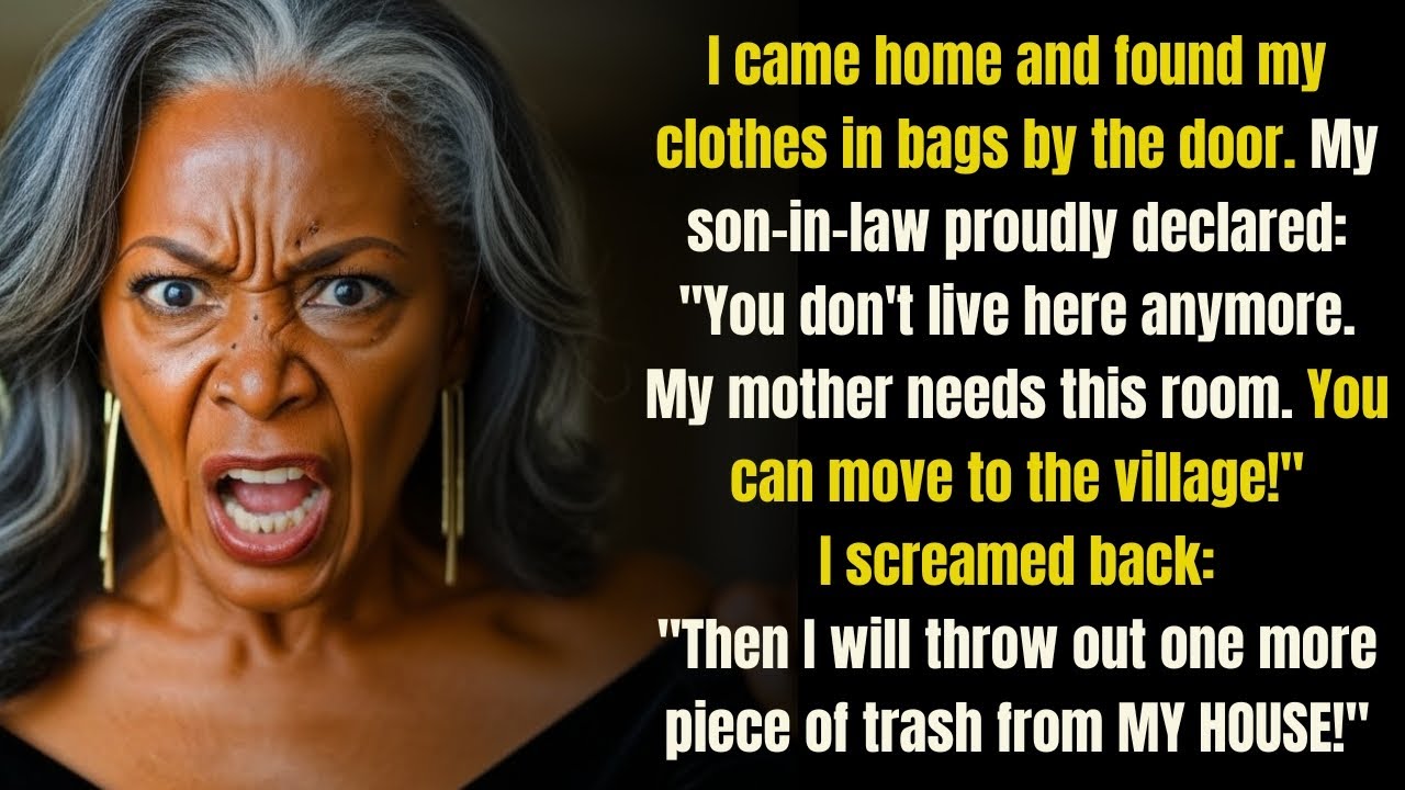 My son-in-law threw out my things and moved his mother into my room. He bitterly regretted it!