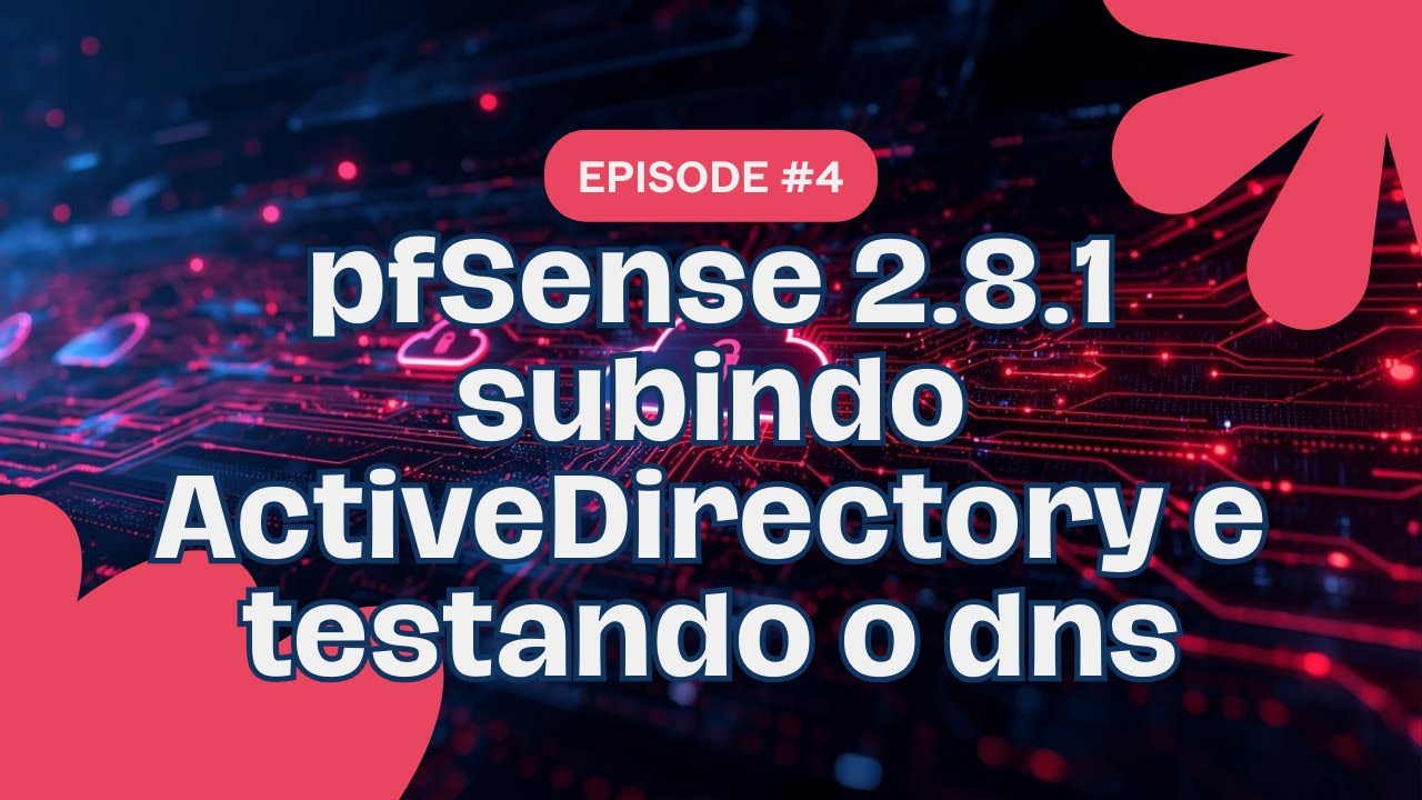 👉👉pfsense_2.8.1-subindo active directory e testando o dns