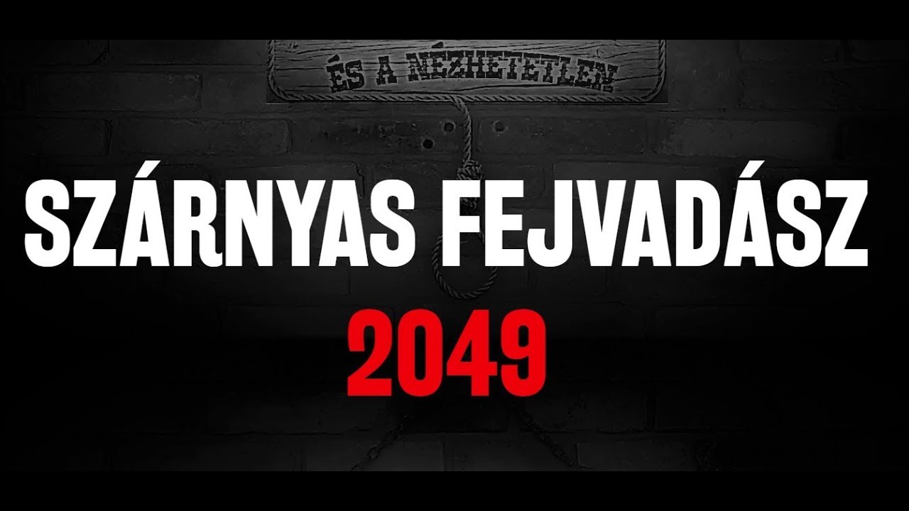 A Jó, a Rossz és a Nézhetetlen #1 - Szárnyas fejvadász 2049