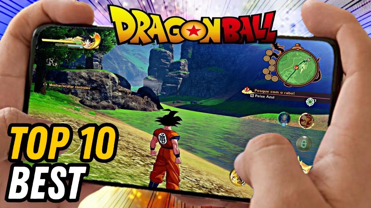 Top 10 Best Dragon Ball Games for Android Phones