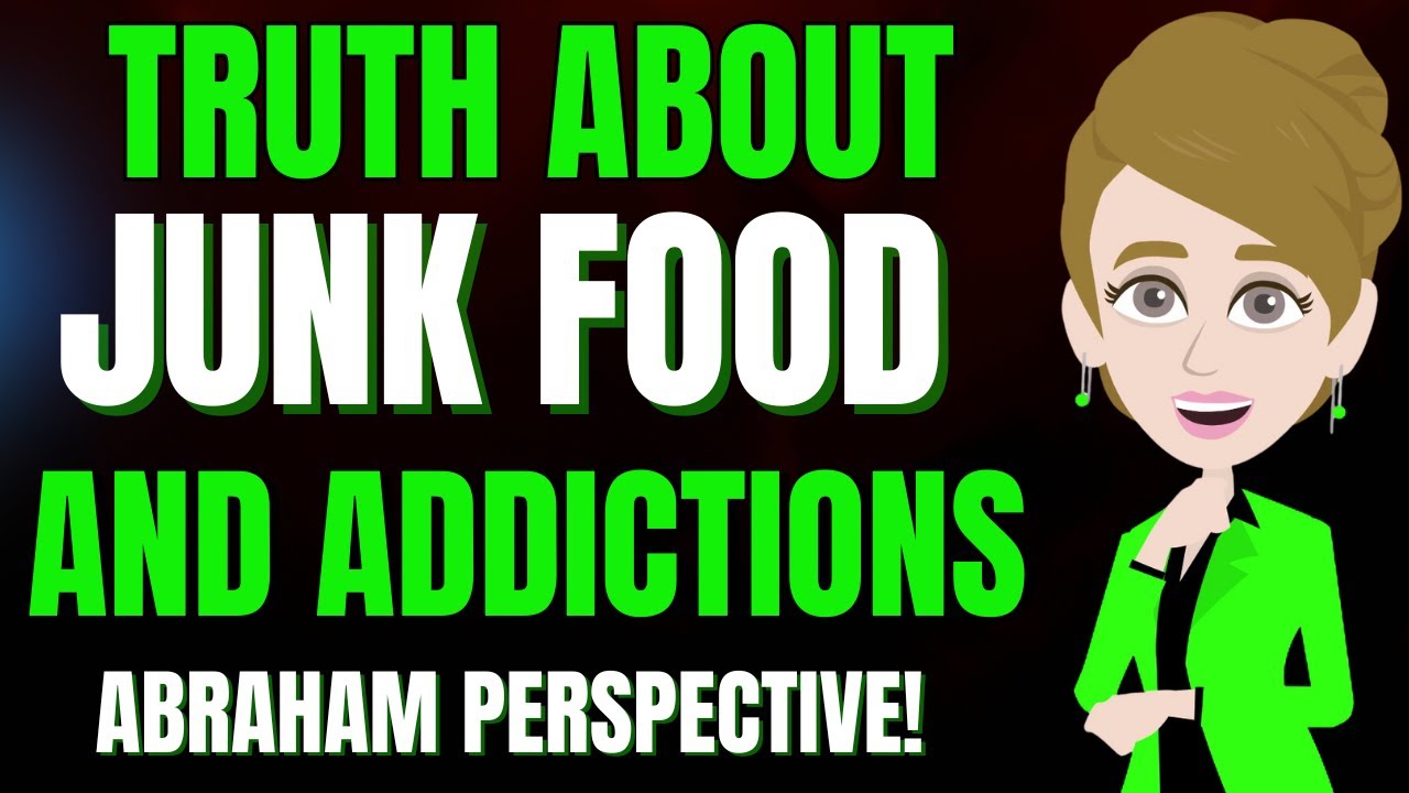 Abraham's Unique Take On Addictions & Junk food! 🌟 Abraham Hicks 2025