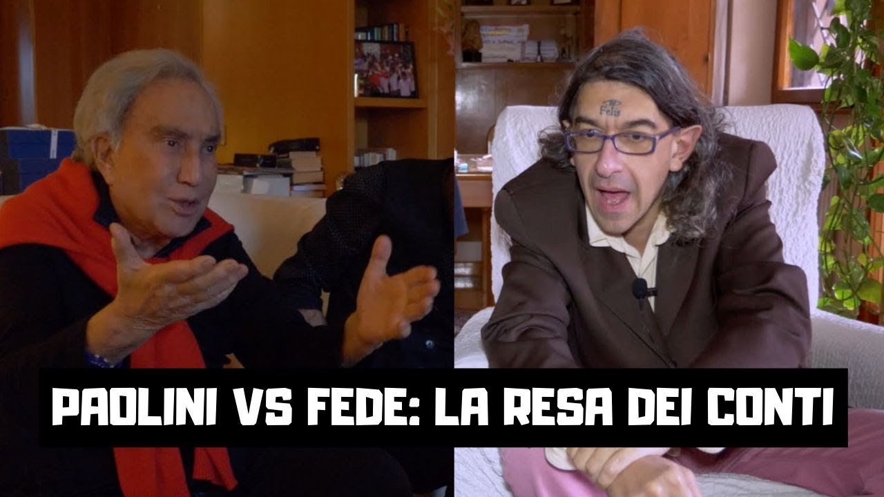 03 - Paolini vs Fede: la resa dei conti