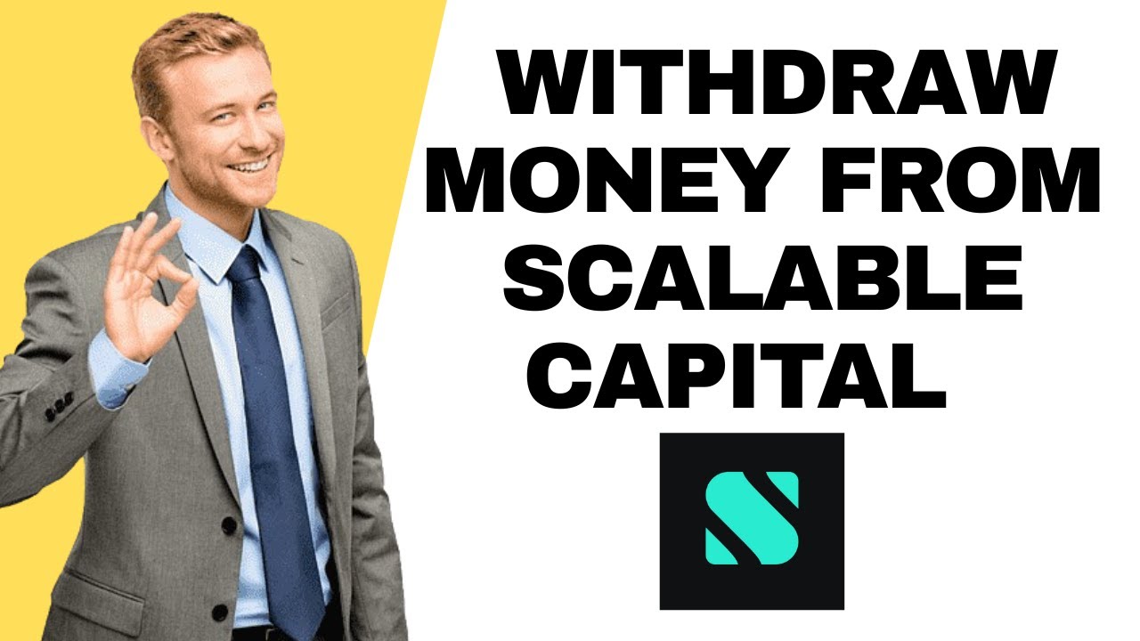 How to Withdraw Money from Scalable Capital (Fast Payout Tips You Need)  - 2025 I DOUBLE Z