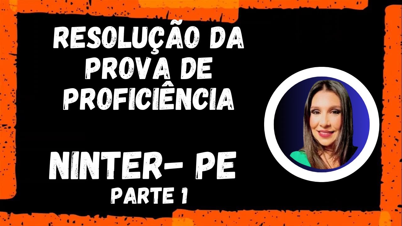 🚀RESOLUÇÃO PROVA DE PROFICIÊNCIA EM INGLÊS - ÁREA DA SAÚDE  - NINTER - PE - Inglês Instrumental