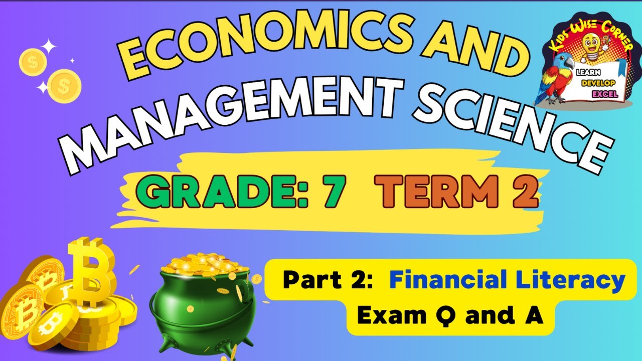 Grade 7 Term 2 | EMS - Financial Literacy| Exam Q & A