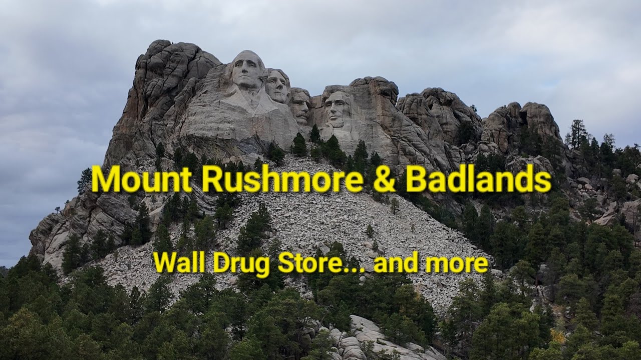 Mount Rushmore & Badlands, Wall Drug Store...and more
