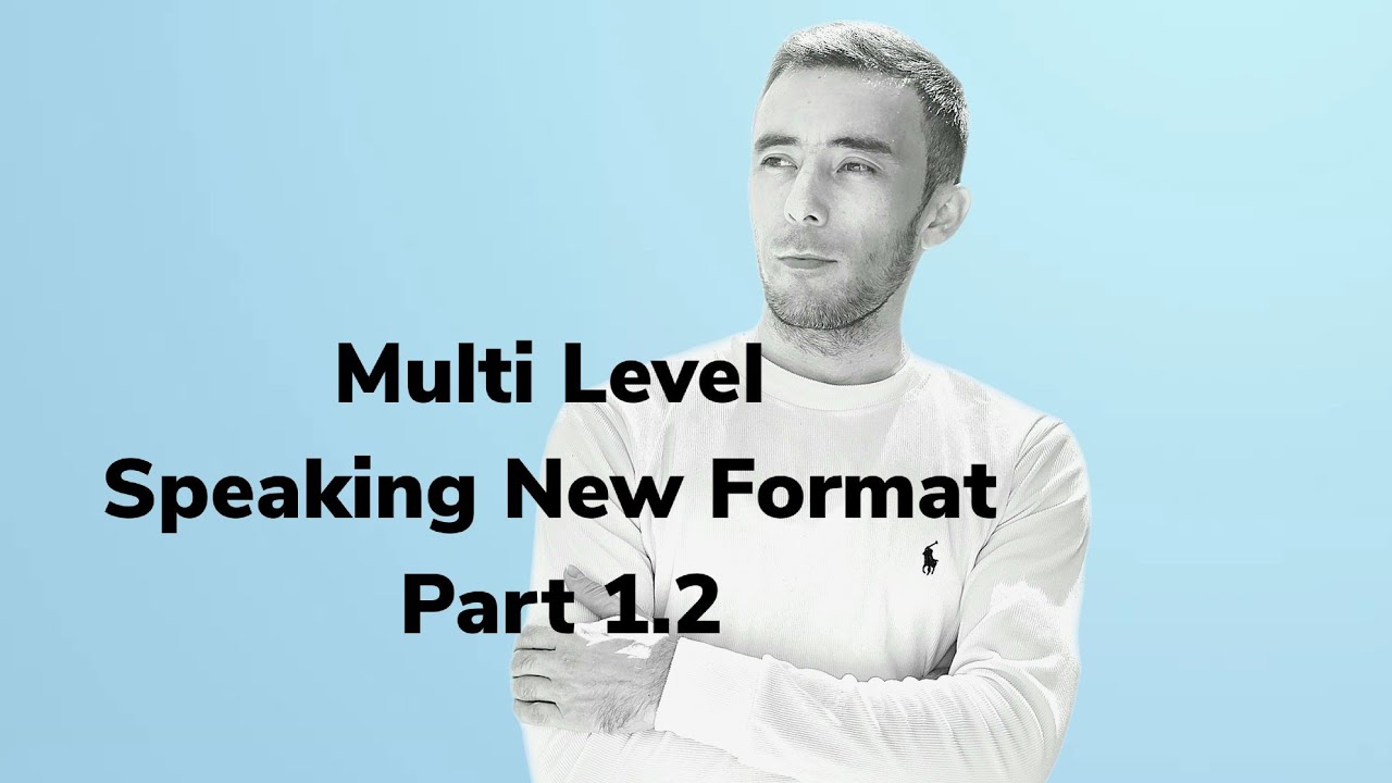Speaking Part 1.2 #cefr #multilevel Multi Level Speaking yangi fartmat