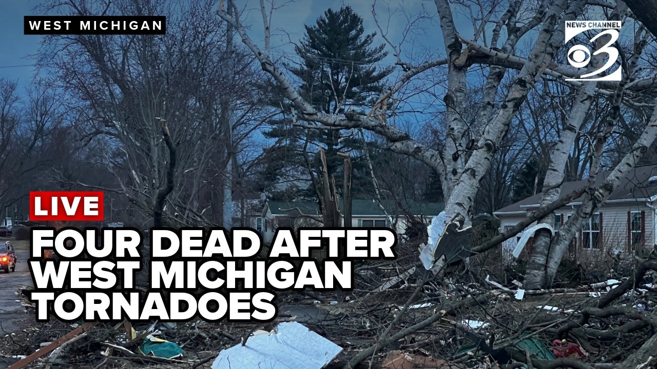 TEAM COVERAGE: Four dead after tornadoes sweep through West Michigan
