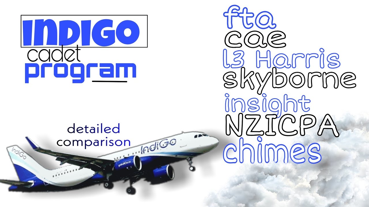 Indigo cadet pilot program detailed comparison between all 7 organisation