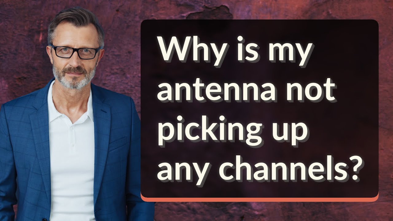Почему моя антенна не ловит ни одного канала?