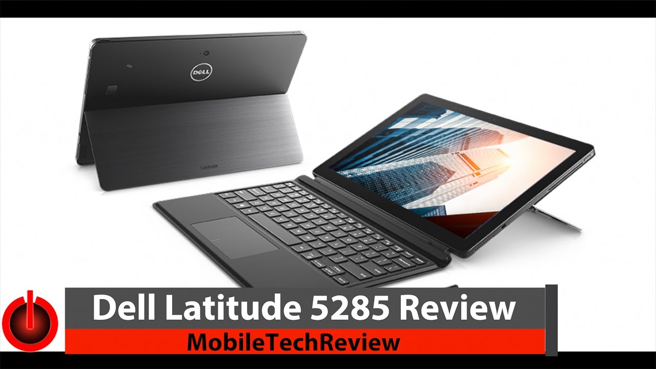 Обзор Dell Latitude 5285 2-в-1 — Dell Surface Pro 5