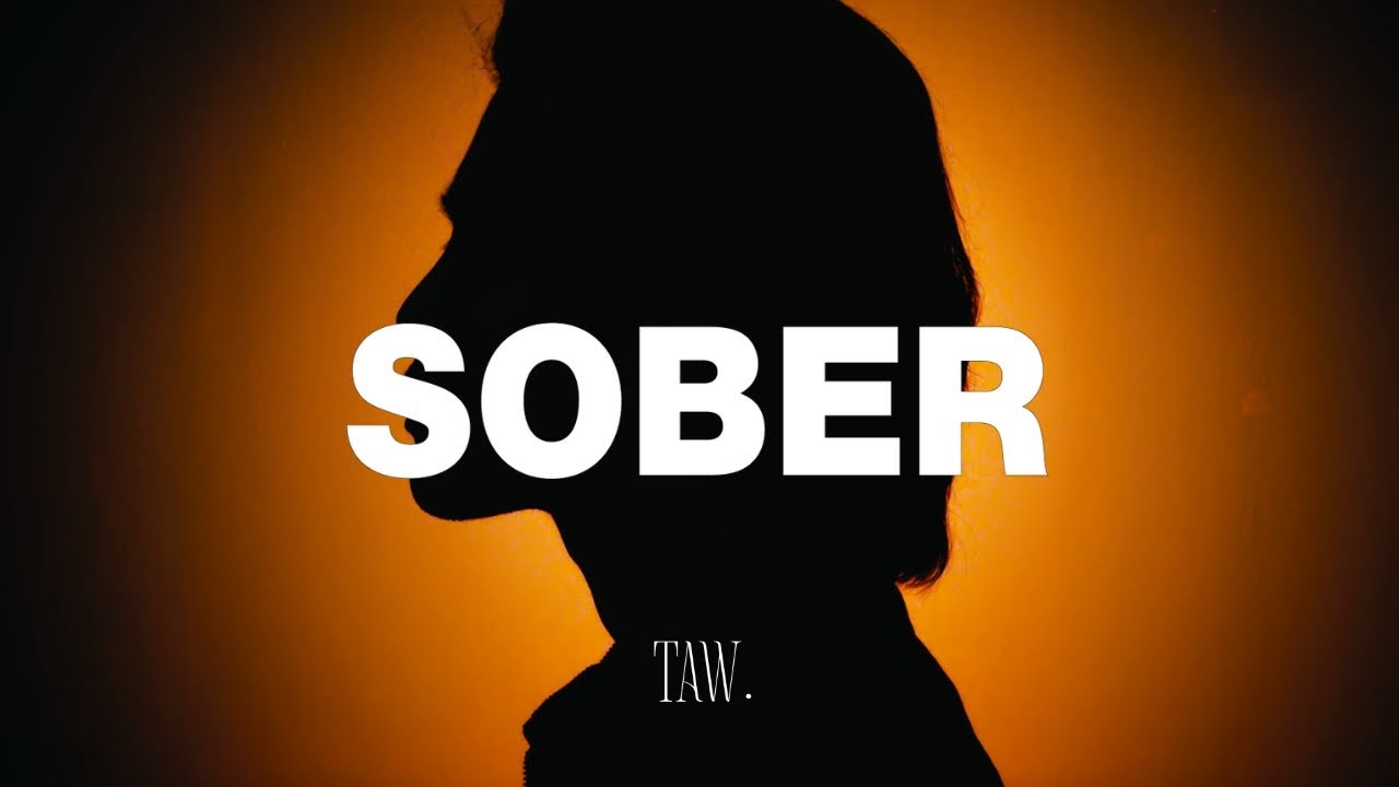 TAW. - Sober [Official MV]