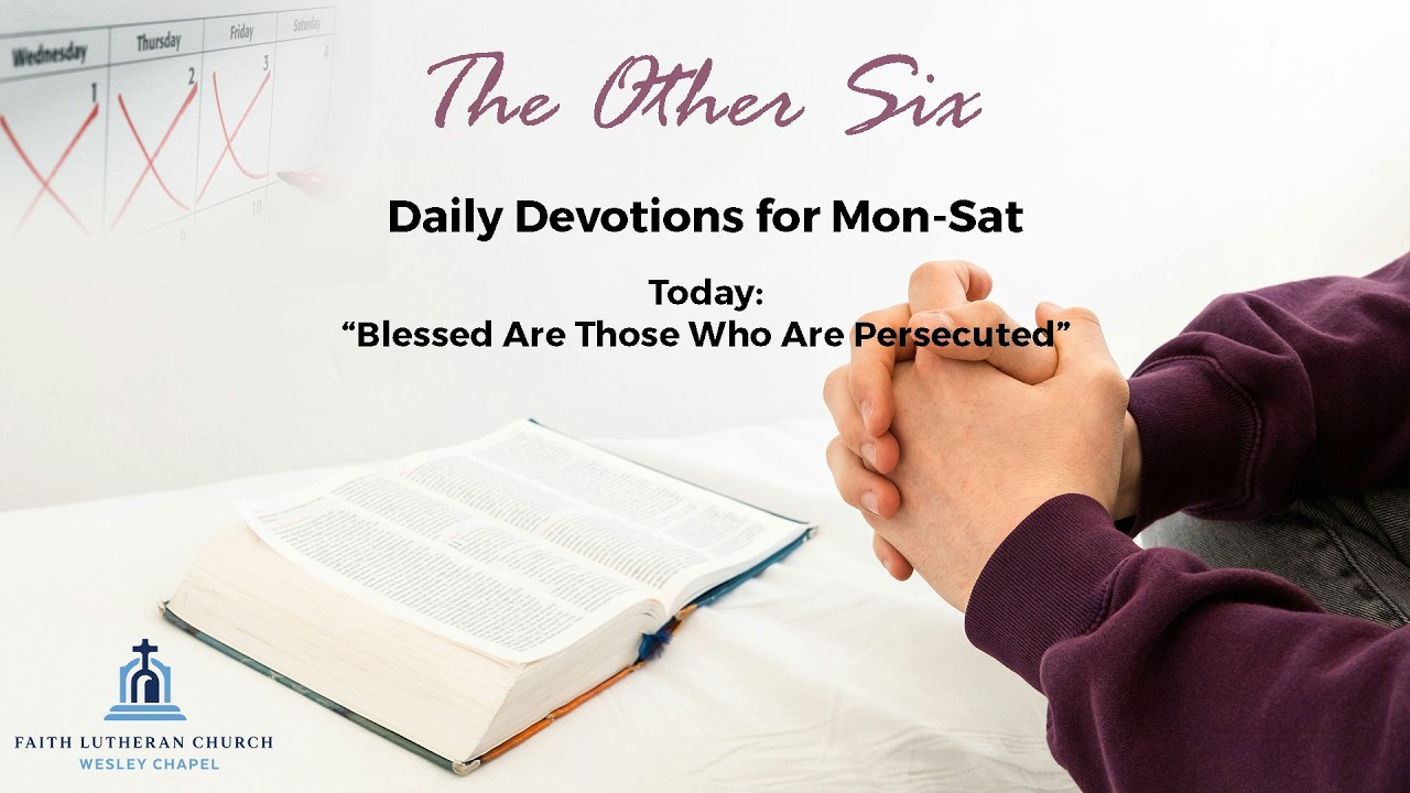 “Blessed Are Those Who Are Persecuted” - 